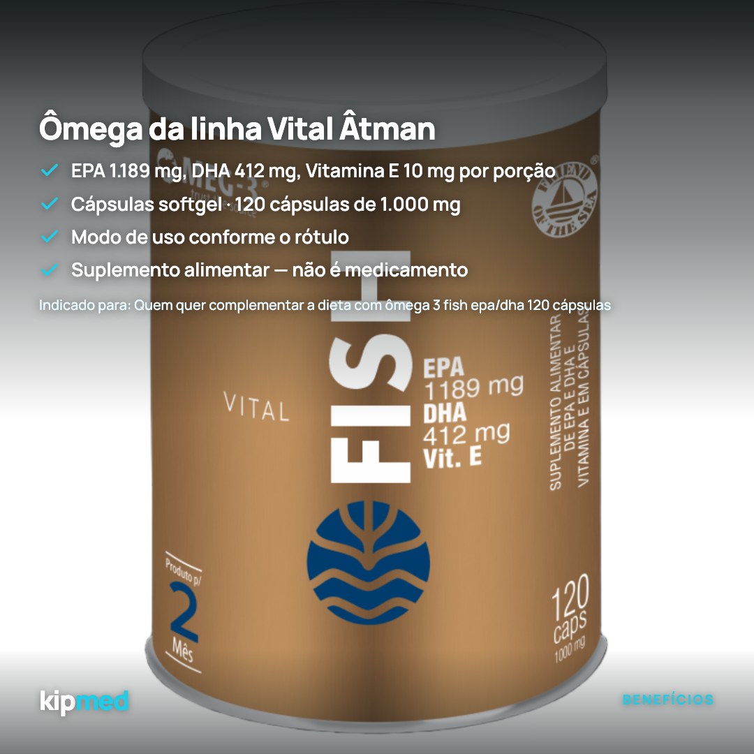 Foto 3: Ômega 3 Fish EPA/DHA 120 Cápsulas — Vital Âtman — principais benefícios